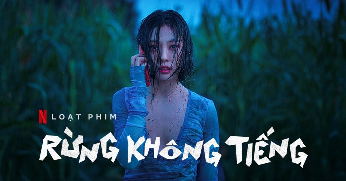 RỪNG KHÔNG TIẾNG