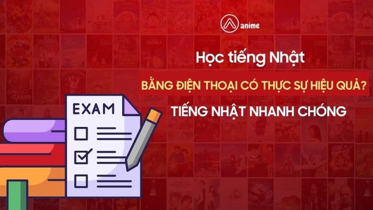 Học tiếng Nhật qua App hay Video? Sự thật ít ai nói và lựa chọn đúng cho người bận rộn